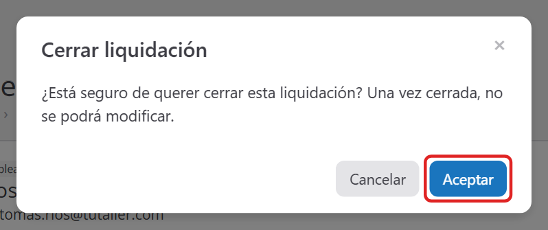 Ventana Cerrar liquidación con el aviso de que, una vez cerrada, no se puede modificar